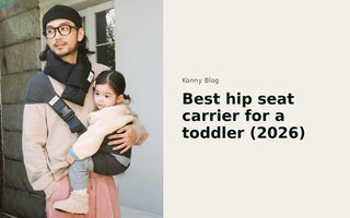 A man carrying a toddler on his hip in a Konny Dual Support Hip Seat, next to the title Best hip seat carrier for a toddler (2026)